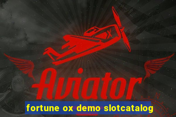 fortune ox demo slotcatalog